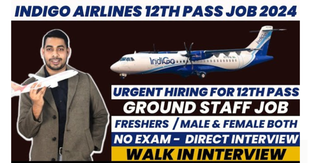 Indigo Airlines Job Vacancy 2024 Apply Online Odisha Private INDIGO Career 10th,+2 Pass Job