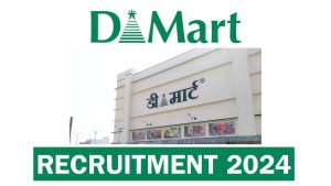 Dmart Shopping Mall Recruitment 2024