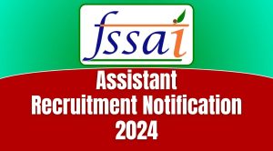 FSSAI Recruitment 2024