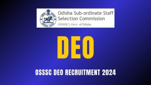 OSSSC DEO and GRS Post Recruitment 2024