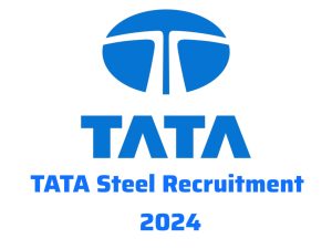 Tata Steel Recruitment 2024