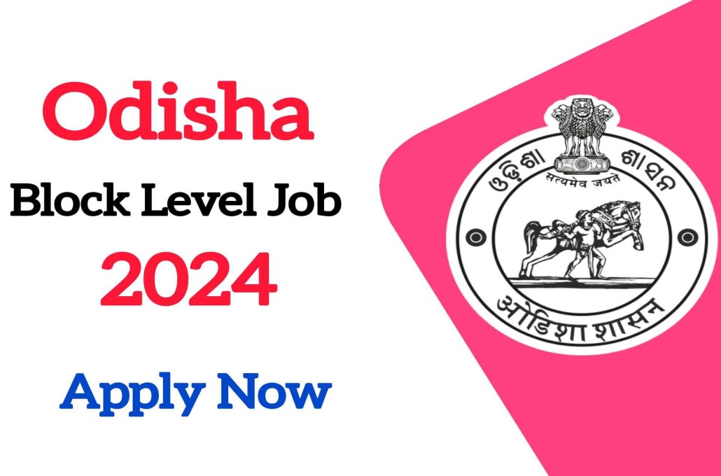 Odisha Block Level Recruitment 2024 Apply Block Level Job 3200 Post In Odisha Odisha Block Level Recruitment 2024 Apply Block Level Job 3200 Post In Odisha