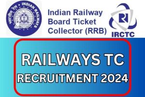 Railway Ticket Collector (TC) Recruitment